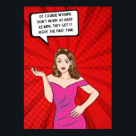 Pop Art Woman Funny Sassy Sarcastic Saying Poster<br><div class="desc">If you are in need of a good laugh, look no further than this Pop Art Woman Funny Sassy Sarcastic Saying Poster. The poster features a witty and sarcastic quote that is sure to make you chuckle, "Of course women don't work as hard as men. We do it right the...</div>