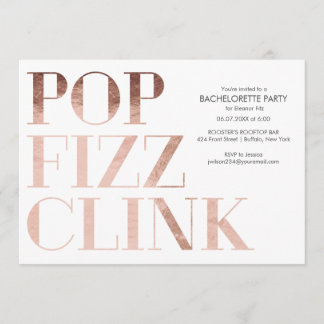 Pop Fizz Clink Bachelorette Party Invite Faux Foil
