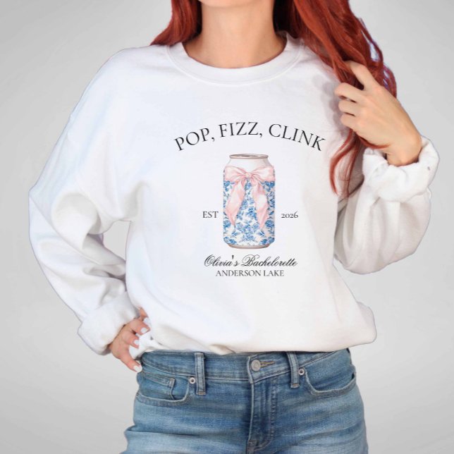 Pop, Fizz, Clink Coquette Bridesmaid Bach  Sweatshirt (Creator Uploaded)