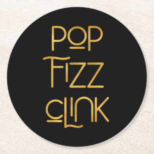 Pop Fizz Clink Elegant Typography Birthday Round Paper Coaster