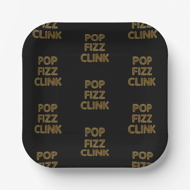 Pop Fizz Clink Modern Typography New Year's Eve Paper Plate (Front)