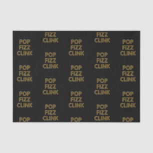 Pop Fizz Clink Modern Typography New Year's Eve Tissue Paper