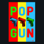 Pop Gun Pop Art Poster<br><div class="desc">Pop art meets guns (and puns) in this fresh design based on the iconic modern pop art culture of the 1960's. Add some fun colour to any space: cubical,  man cave,  office,  den,  college dorm.</div>