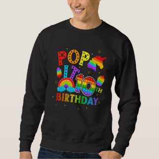 Pop It 10th Birthday 10 Year Popping Party For Gir Sweatshirt