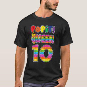 Pop It 10Th Birthday Queen 10 Years Old Girl Fidge T-Shirt