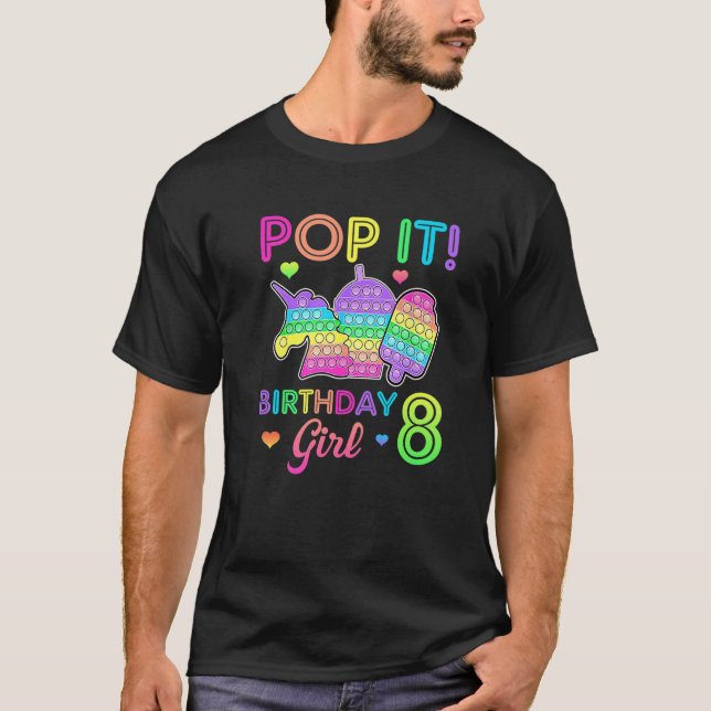 Pop It 8 Birthday Girl 8 Years Old Pop Party Unico T-Shirt (Front)