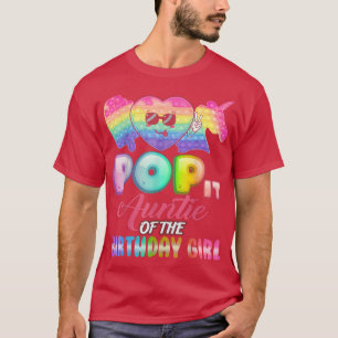 Pop It Auntie of the Birthday Girl Fidgets Bday Pa T-Shirt