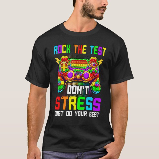 Pop It Game Controller Test Day Rock The Test T-Shirt (Front)