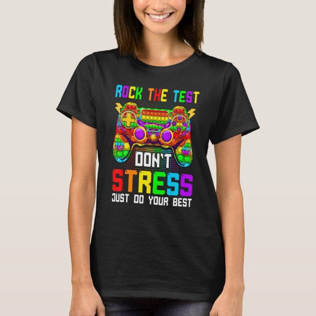 Pop It Game Controller Test Day Rock The Test T-Shirt (Front)
