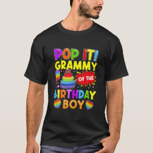 Pop It Grammy Of The Birthday Boy Fidget Kids Fami T-Shirt
