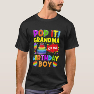 Pop It Grandma Of The Birthday Boy Fidget Kids Fam T-Shirt