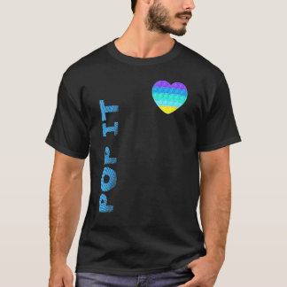 Pop It Heart Pop It Love Fidget Toy  For Kids T-Shirt