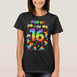 Pop It I'm 16 Years Old 16th Birthday Boy Girl Uni T-Shirt