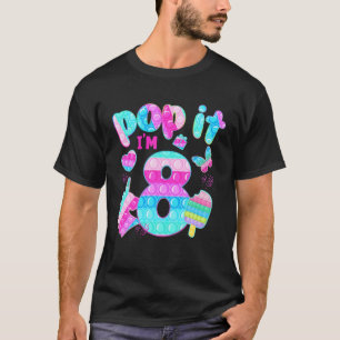 Pop It I'm 8 Birthday Unicorn Fidget Toddler 8Th B T-Shirt