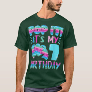 Pop It It's My 7 Birthday Fidget Toy Kids 7th Birt T-Shirt