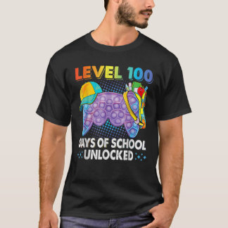 Pop It Level 100 Days Of School Unlocked Video Gam T-Shirt