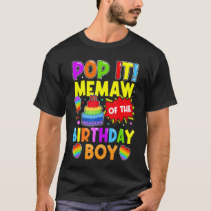 Pop It Memaw Of The Birthday Boy Fidget Kids Famil T-Shirt