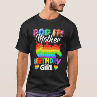 Pop It Mother Birthday Girl Fidget Kid Matching Fa T-Shirt
