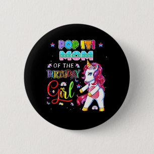 Pop It Mum of the Birthday Girl Fidget Family Matc 6 Cm Round Badge