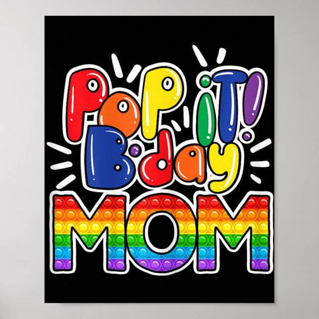 Pop It Mum Of The Birthday Girl Or Boy Fidget toy  Poster (Front)