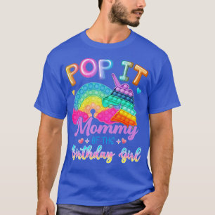 Pop It Mummy of the Birthday Girl Fidget Kid Famil T-Shirt