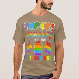 Pop It Uncle of the Birthday Girl Kids Family Matc T-Shirt