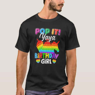 Pop It Yaya Birthday Girl Fidget Kid Matching Fami T-Shirt