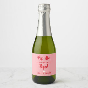 Pop Me When She Pops, Baby Shower Label, Pink Sparkling Wine Label
