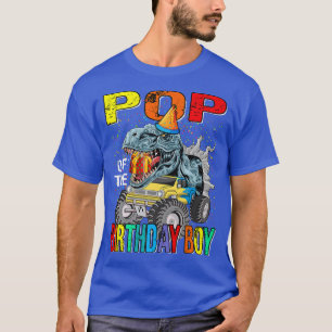 Pop Of The Birthday Boy Monster Truck Dinosaur  T-Shirt