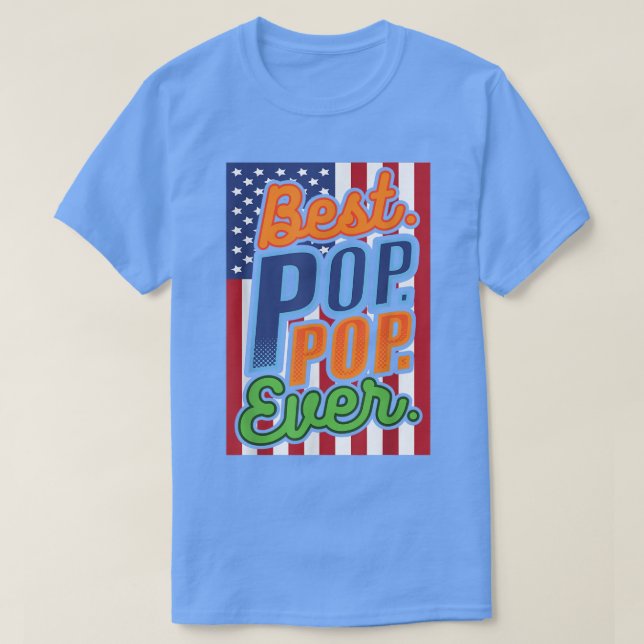 Pop Pop American Flag Grandpa Grandparent Father's T-Shirt (Design Front)