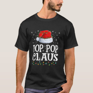 Pop Pop Claus Christmas Lights Santa Hat Family Ma T-Shirt