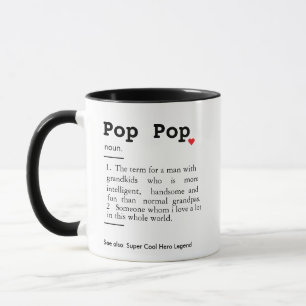 Pop Pop definition,Funny Birthday Gift Ideas Mug
