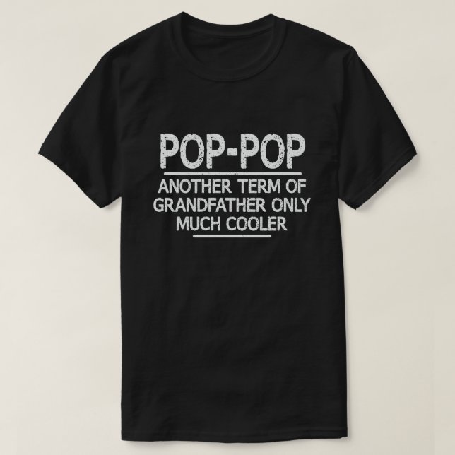 Pop-Pop Definition Funny Meaning Cool Grandpa Gift T-Shirt (Design Front)