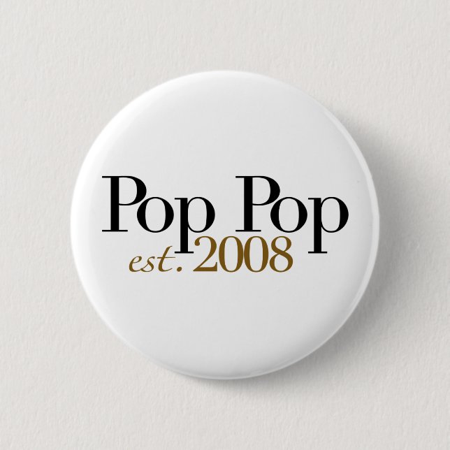 Pop Pop Est 2009 6 Cm Round Badge (Front)