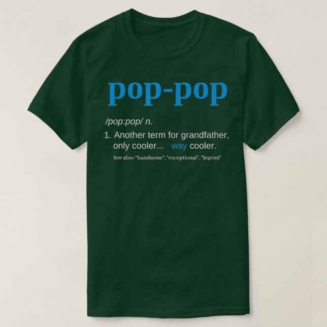 Pop Pop Gifts Grandpa Fathers Day  PopPop  T-Shirt (Design Front)