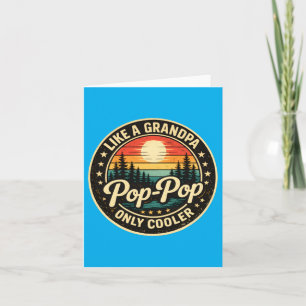 Pop-Pop-Like-A-Grandpa-Only-Cooler-Fathers Day Card