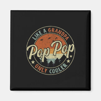 Pop Pop Like A Grandpa Only Cooler Vintage Retro F Magnet
