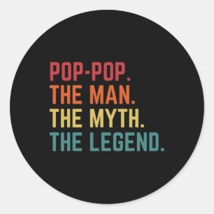 Pop-pop Man Myth Legend Daddy Grandpa Fathers Day  Classic Round Sticker