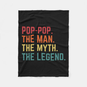 Pop-pop Man Myth Legend Daddy Grandpa Fathers Day Fleece Blanket