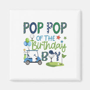 Pop Pop Of The Birthday Boy Hole In One Golf Sport Magnet