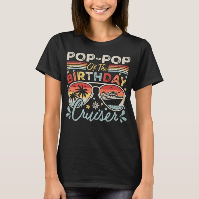 Pop-Pop of the Birthday Cruiser Vacation Women T-Shirt (Front)