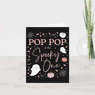 Pop Pop Of The Spooky One Girl First Birthday Pink Card