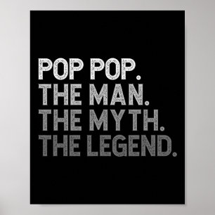 Pop-pop The Man The Myth The Legend Fathers Day Fu Poster