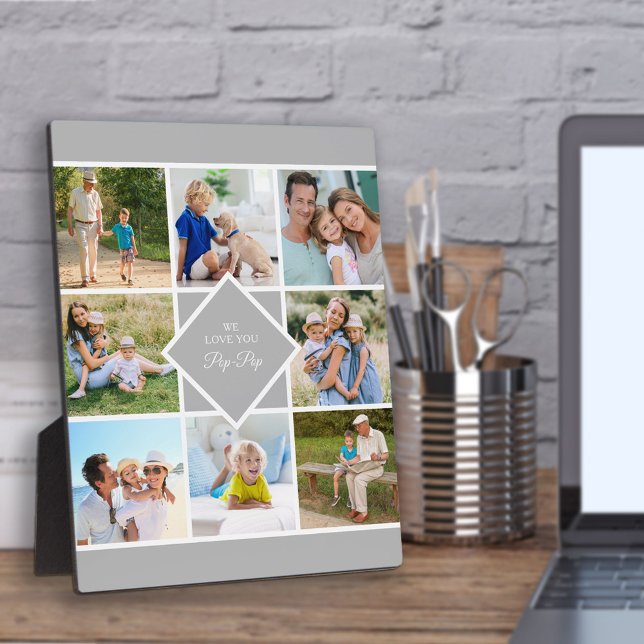 Pop-Pop We Love You 8 Photo Collage Grey White Plaque (Creator Uploaded)