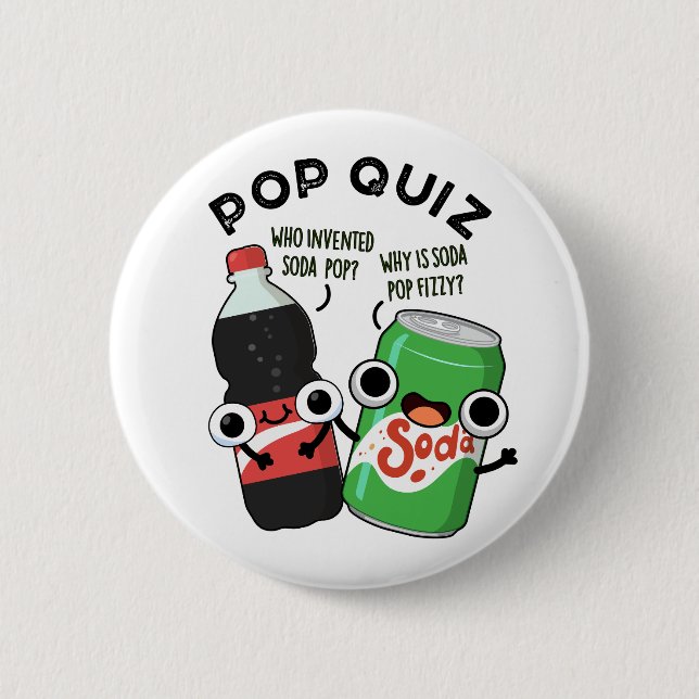 Pop Quiz Funny Soda Pop Pun  6 Cm Round Badge (Front)