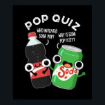 Pop Quiz Funny Soda Pop Pun  Poster<br><div class="desc">Pop Quiz Funny Soda Pop Pun features a cute duo of soda pop bottle and can . Perfect pun gift for family and friends who love cute soda pop puns.</div>
