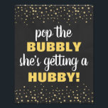 Pop the Bubbly 8x10 Bridal Shower Sign<br><div class="desc">Pop the Bubbly 8x10 Bridal Shower Sign</div>