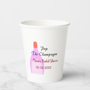Pop the Champagne pink bridal shower add name date Paper Cups