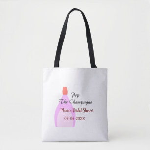 Pop the Champagne pink bridal shower add name date Tote Bag