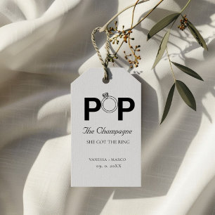 Pop The champagne she got the ring engagement part Gift Tags
